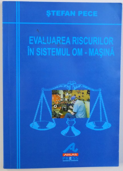 EVALUAREA RISCURILOR  IN SISTEMUL OM - MASINA de STEFAN PECE , 2003
