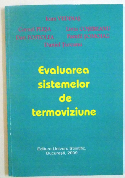 EVALUAREA SISTEMELOR DE TERMOVIZIUNE de IOAN VEDINAS, DANIEL TURCANU, 2009