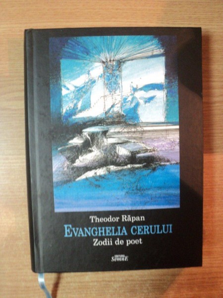 EVANGHELIA CERULUI , ZODII DE POET de THEODOR RAPAN