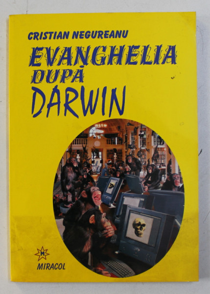 EVANGHELIA DUPA DARWIN de CRISTIAN NEGUREANU , 2003