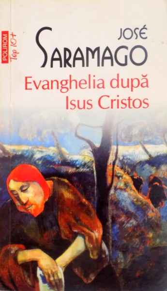 EVANGHELIA DUPA ISUS CRISTOS de JOSE SARAMAGO , 2012