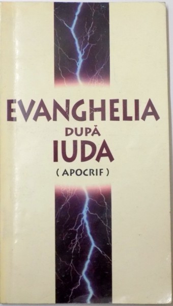 EVANGHELIA DUPA IUDA , APOCRIF de ROBERT MOREL