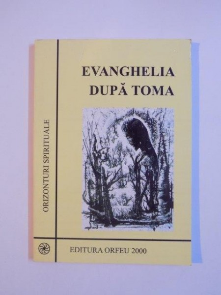 EVANGHELIA DUPA TOMA , 2000