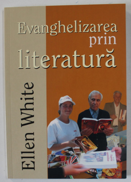 EVANGHELIZAREA PRIN LITERATURA de ELLEN WHITE , 2015