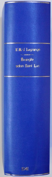 EVANGILE SELON SAINT LUC par M. - J . LAGRANGE , 1941