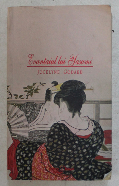 EVANTAIUL LUI YASUMI de JOCELYNE GODARD , 2011