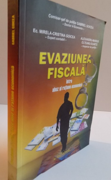 EVAZIUNE FISCALA, INTRE ABUZ SI RATIUNE ECONOMICA, 2011