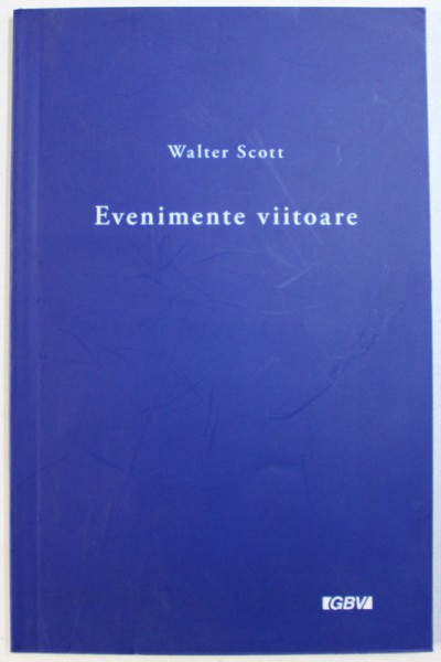 EVENIMENTE VIITOARE SI NUMEROASE ALTE DETALII PROFETICEde WALTER SCOTT , 2088