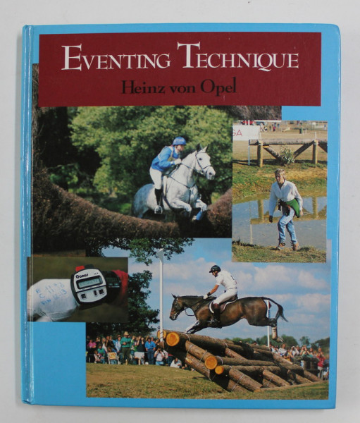 EVENTING TECHNIQUE by HEINZ VON OPEL , 1991