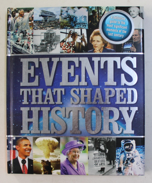 EVENTS THAT SHAPED HISTORY , 2013