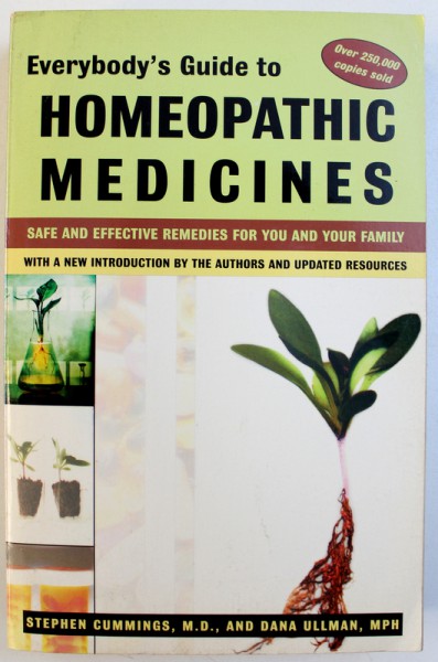 EVERYBODY ' S GUIDE TO HOMEOPATHIC  MEDICINES by STEPHEN CUMMINGS and DANA ULLMAN , 2004