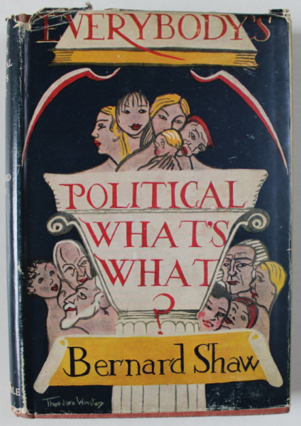 EVERYBODY 'S POLITICAL WHAT 'S WHAT ? by BERNARD SHAW , 1945