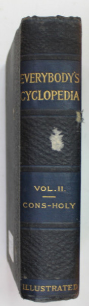 EVERYBODY'S CYCLOPEDIA , VOL. II : CONS  - HOLY , ILLUSTRATED ,1913