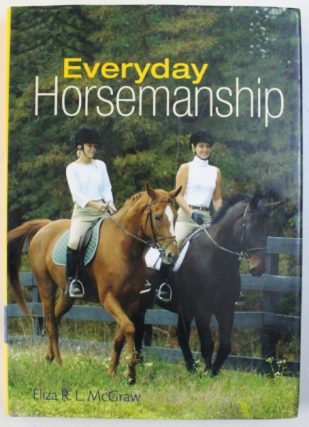 EVERYDAY HORSEMANSHIP by ELIZA R. L. MCGRAW , 2003