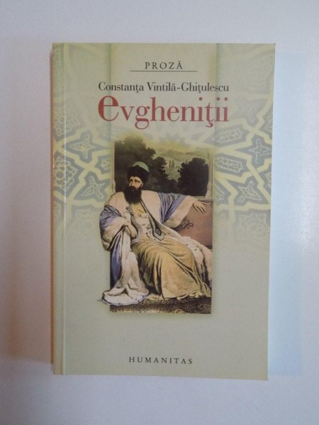 EVGHENITII de CONSTANTA VINTILA - GHITULESCU , 2006