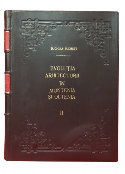 EVOLUTIA ARHITECTURII IN MUNTENIA SI IN OLTENIA . VECHIUL STIL ROMANESC DIN VEACUL AL XVI-LEA de NICOLAE GHIKA BUDESTI , 1931