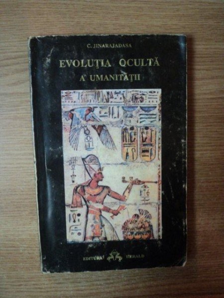 EVOLUTIA OCULTA A UMANITATII de C. JINARAJADASA
