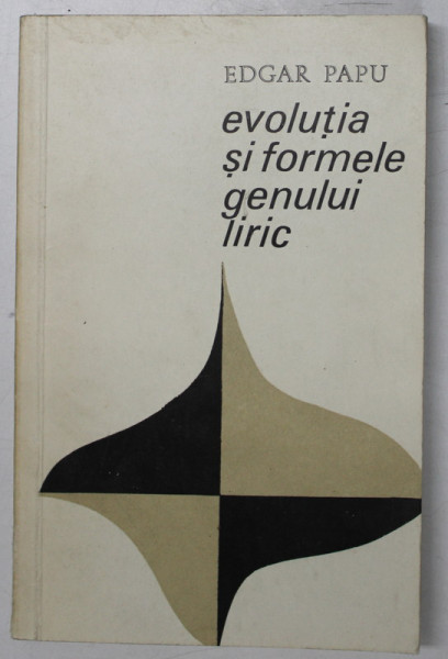 EVOLUTIA SI FORMELE GENULUI EPIC de EDGAR PAPU , 1968