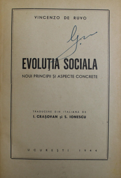 EVOLUTIA SOCIALA - NOUI PRINCIPII SI ASPECTE CONCRETE dE VINCENZO DE RUVO , 1944