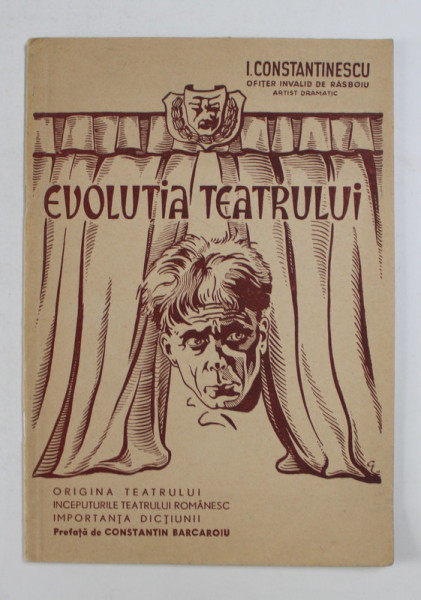 EVOLUTIA TEATRULUI de I. CONSTANTINESCU , 1941 , DEDICATIE CATRE LIVIU REBREANU *