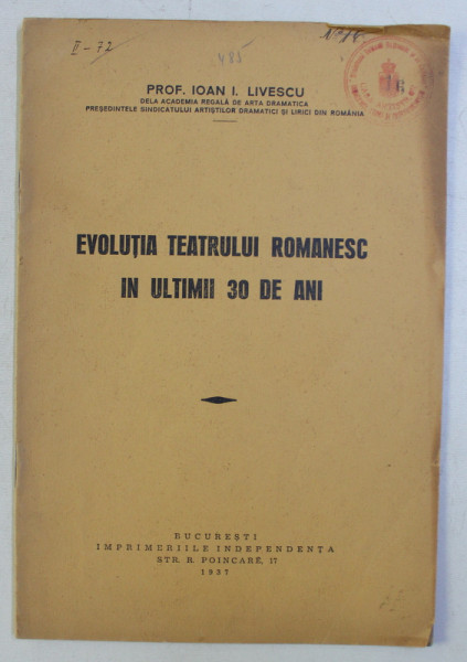 EVOLUTIA TEATRULUI ROMANESC IN ULTIMII 30 DE ANI de IOAN I . LIVESCU , 1937