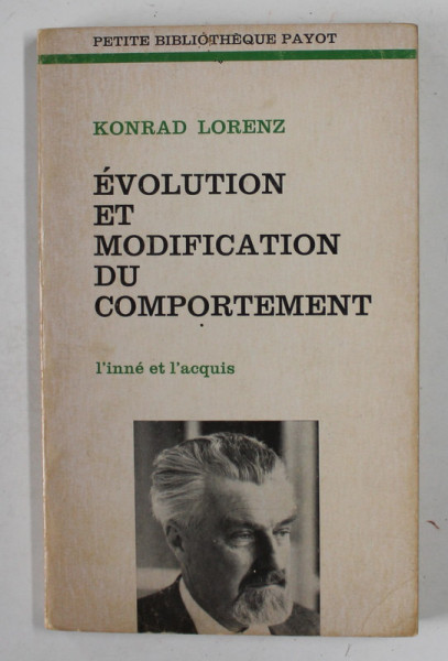 EVOLUTION ET MODIFICATION DU COMPORTEMENT , L'INNE ET L'ACQUIS par KONRAD LORENZ ,  1974
