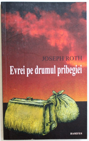 EVREI PE DRUMUL PRIBEGIEI de JOSEPH ROTH , 2015