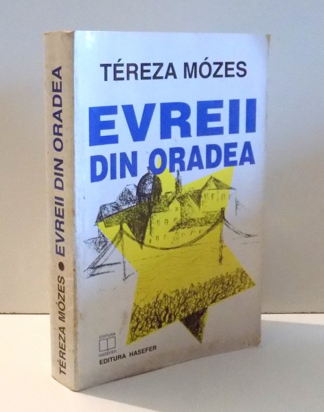 EVREII DIN ORADEA de TEREZA MOZES , 1995