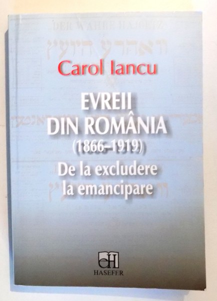 EVREII DIN ROMANIA (1866-1919) de CAROL IANCU , 2006
