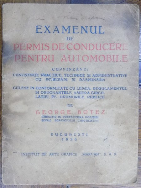 EXAMENUL DE PERMIS DE CONDUCERE PENTRU AUTOMOBILE de GEORGE BOTEZ , 1936