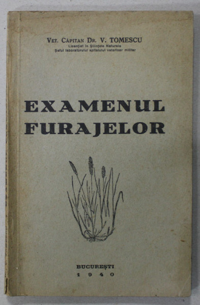 EXAMENUL FURAJELOR de V. TOMESCU , 1940