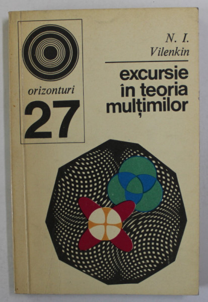 EXCURSIE IN TEORIA MULTIMILOR de N.I. VILENKIN , 1972