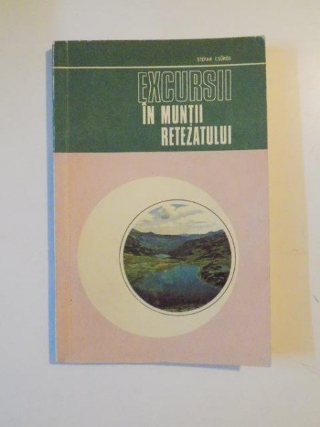 EXCURSII IN MUNTII RETEZATULUI de STEFAN CSUROS 1971