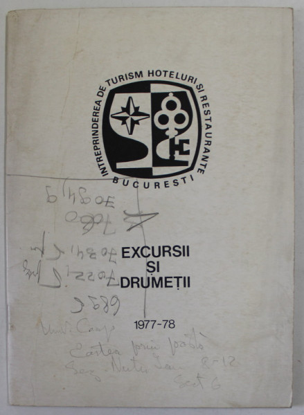 EXCURSII SI DRUMETII , EDITATA DE I.T.H.R. BUCURESTI , 1977 -1978