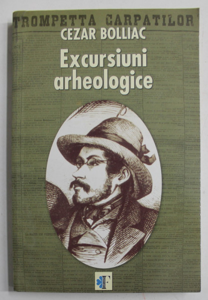 EXCURSIUNI ARHEOLOGICE de CEZAR BOLLIAC , 2005
