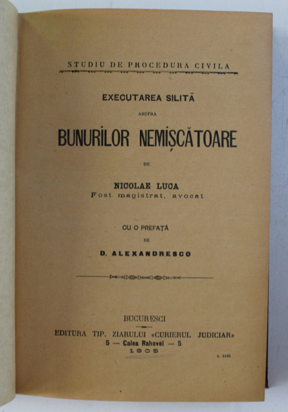 EXECUTAREA SILITA ASUPRA BUNURILOR NEMISCATOARE de NICOLAE LUCA , 1905 , DEDICATIE *