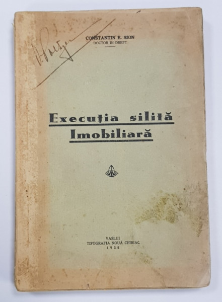 EXECUTIA SILITA IMOBILIARA de CONSTANTIN E. SIMION - VASLUI, 1935