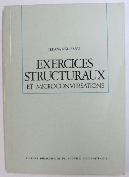 EXERCICES STRUCTURAUX ET MICROCONVERSATIONS par ILEANA RAILEANU , 1977