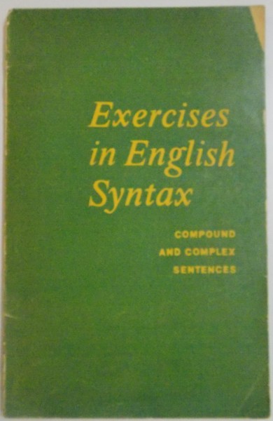 EXERCISES IN ENGLISH SYNTAX COMPOUND AND COMPLEX SENTENCES , 1973