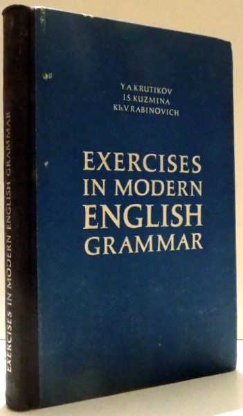 EXERCISES IN MODERN ENGLISH GRAMMAR de Y. A. KRUTIKOV...KH. V. RABINOVICH , 1971