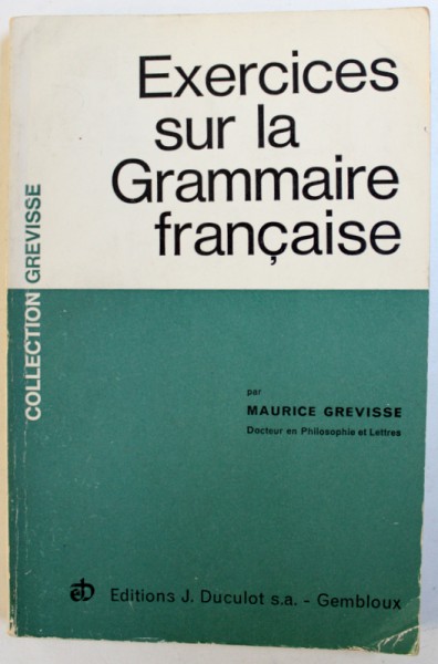 EXERCISES SUR LA GRAMMAIRE FRANCAISE par MAURICE GREVISSE