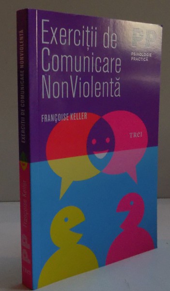 EXERCITII DE COMUNICARE NONVIOLENTA de FRANCOISE KELLER , 2016