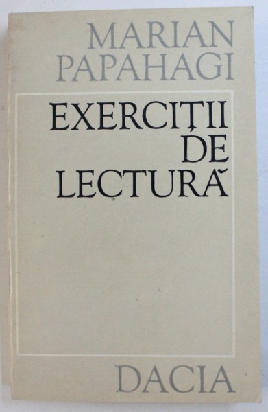 EXERCITII DE LECTURA de MARIAN PAPAHAGI , 1976
