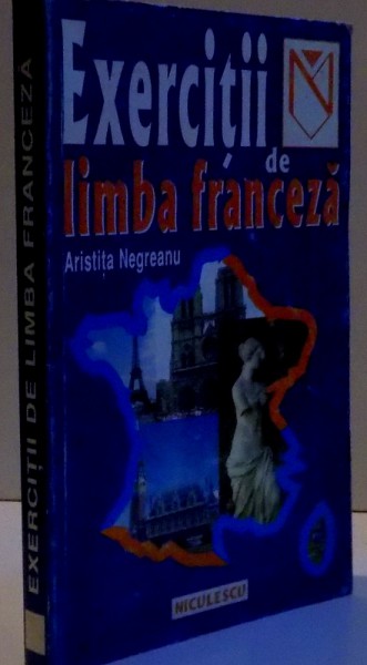 EXERCITII DE LIMBA FRANCEZA de ARISTITA NEGREANU , 1998