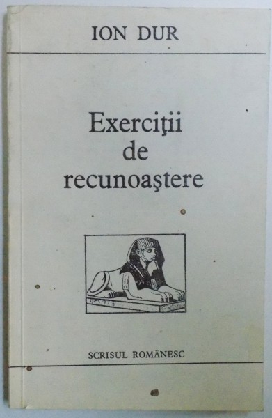 EXERCITII DE RECUNOASTERE de ION DUR , 1992 , DEDICATIE*