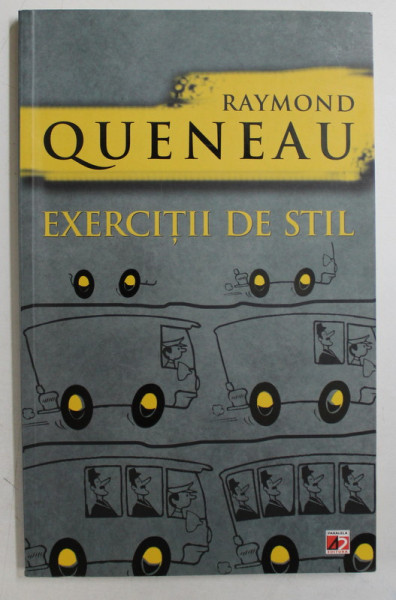 EXERCITII DE STIL de RAYMOND QUENEAU , 2013