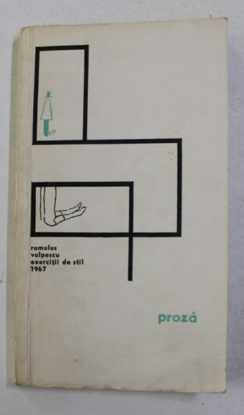 EXERCITII DE STIL de ROMULUS VULPESCU , cu un portret de MIHAI GROSU , 1967 , DUBLA DEDICATIE *