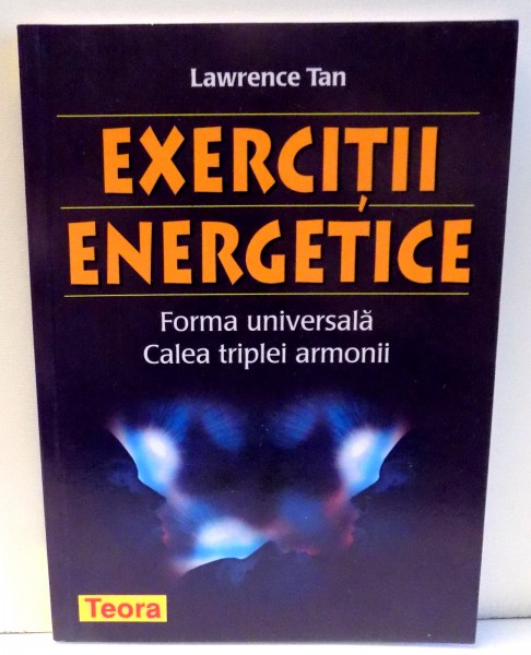 EXERCITII ENERGETICE de LAWRENCE TAN , 2004