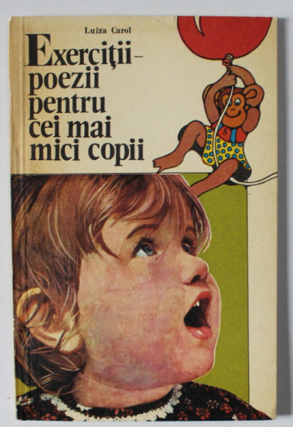EXERCITII - POEZII PENTRU CEI MAI MICI COPII de LUIZA CAROL , 1976