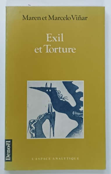 EXIL ET TORTURE par MAREN et MARCELO VINAR , 1989